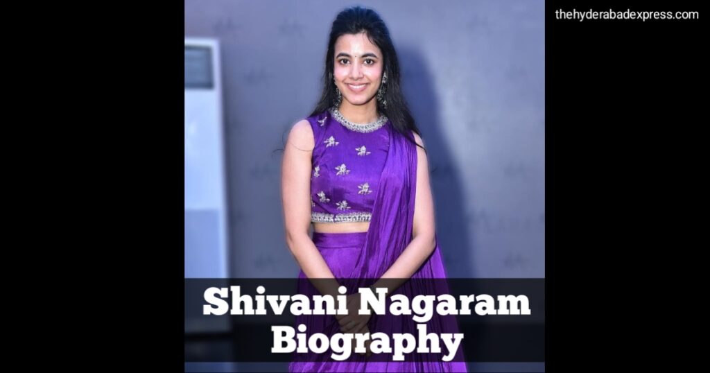 Shivani Nagaram Biography